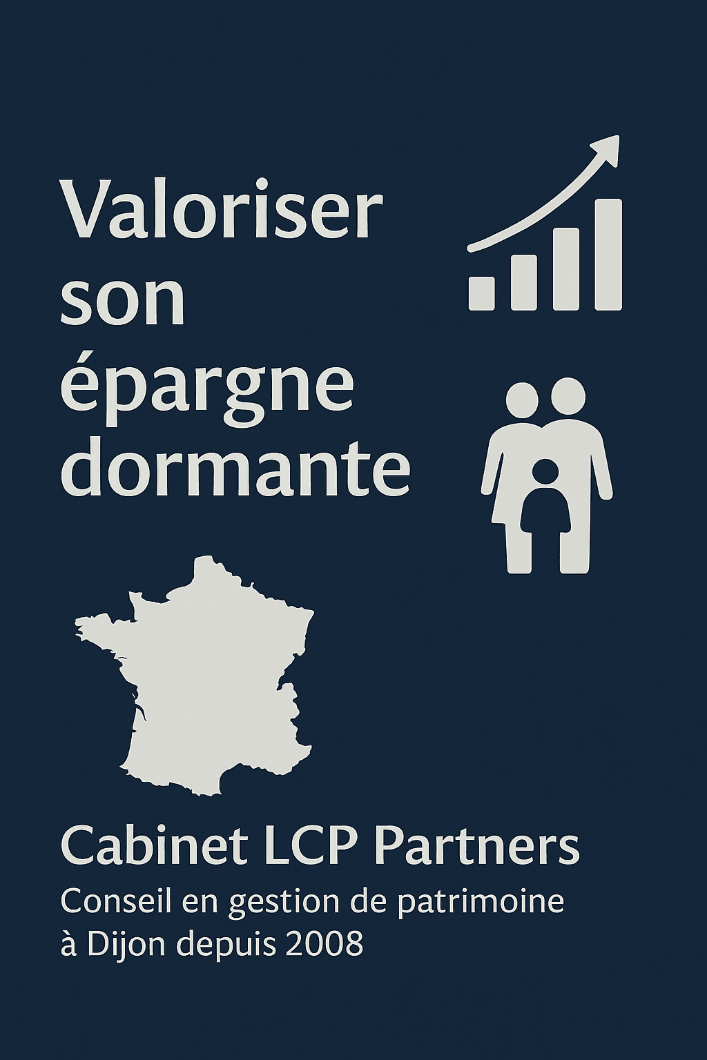 Comment valoriser votre épargne dormante?